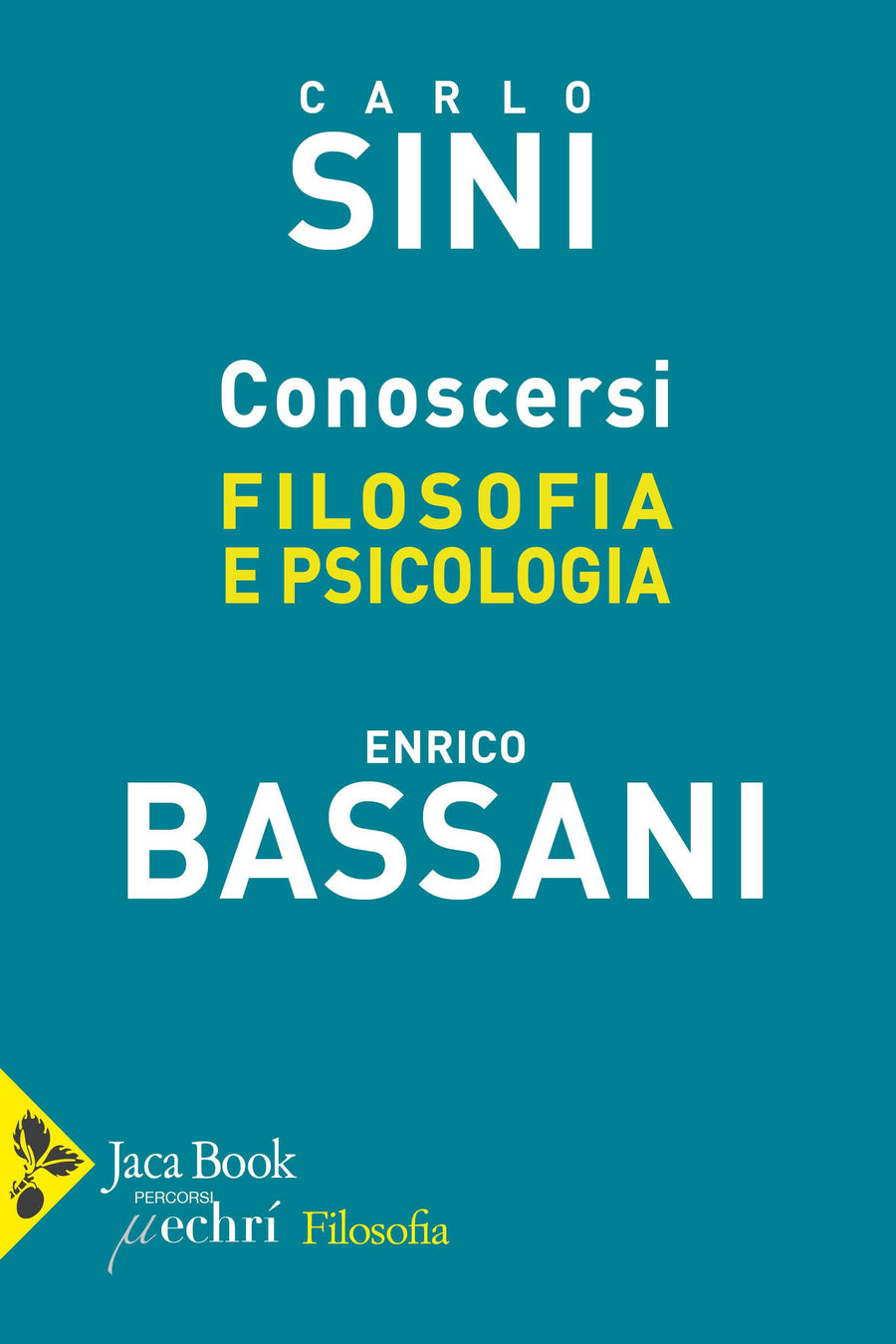 Conoscersi. Filosofia e psicologia