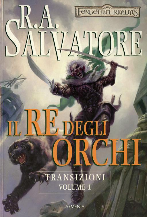 Re degli orchi. Transizioni. Forgotten Realms
