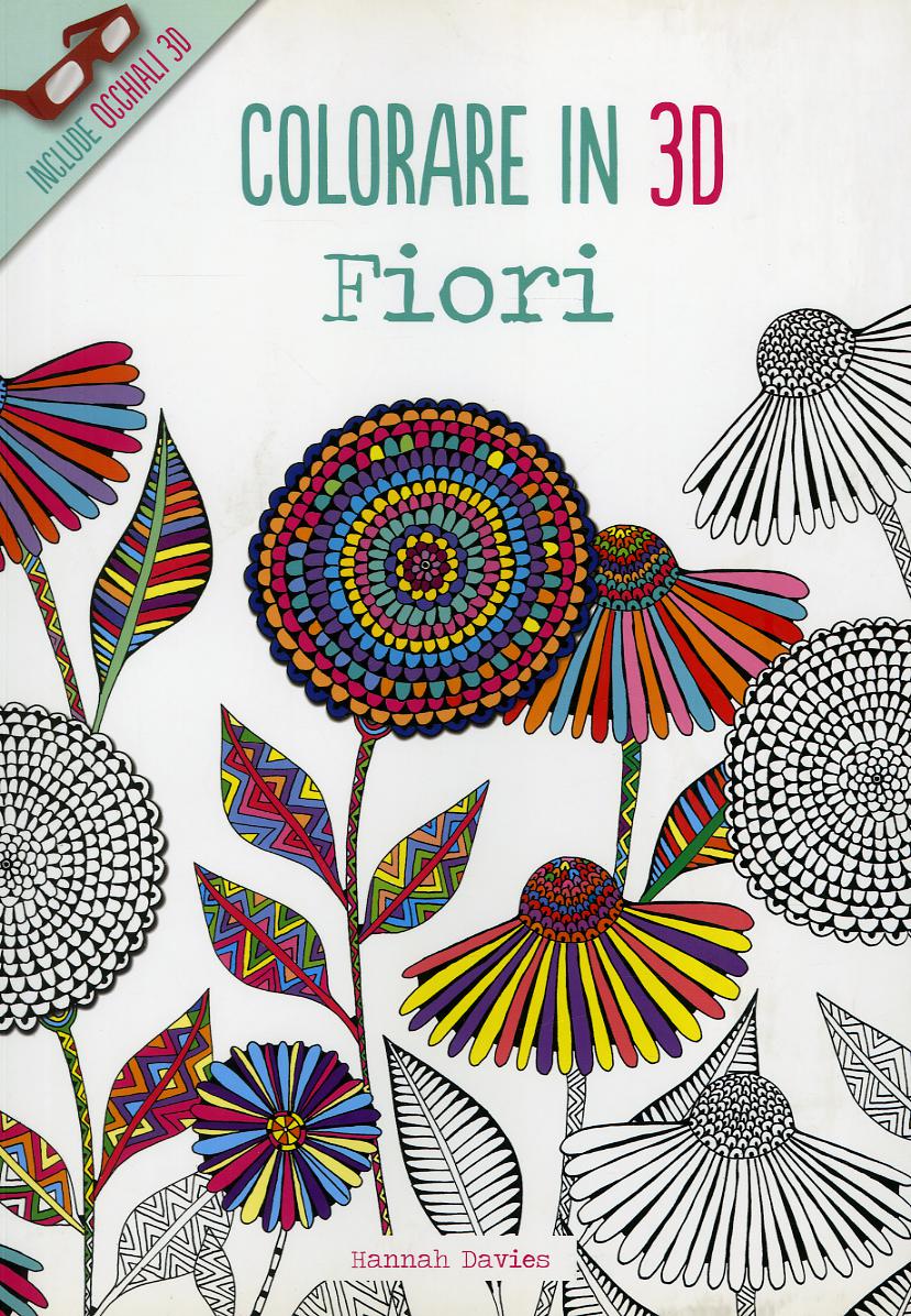 Fiori. Colorare in 3D. Con gadget