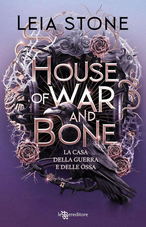 House of war and bone. La casa della guerra e delle ossa