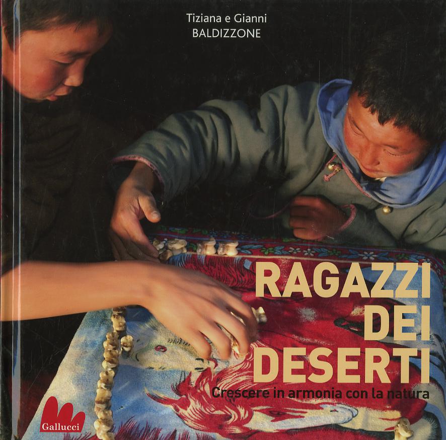 Ragazzi dei deserti. Crescere in armonia con la natura