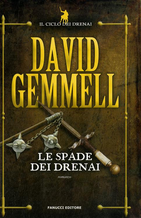 Spade Dei Drenai (Le) - Ciclo Dei D