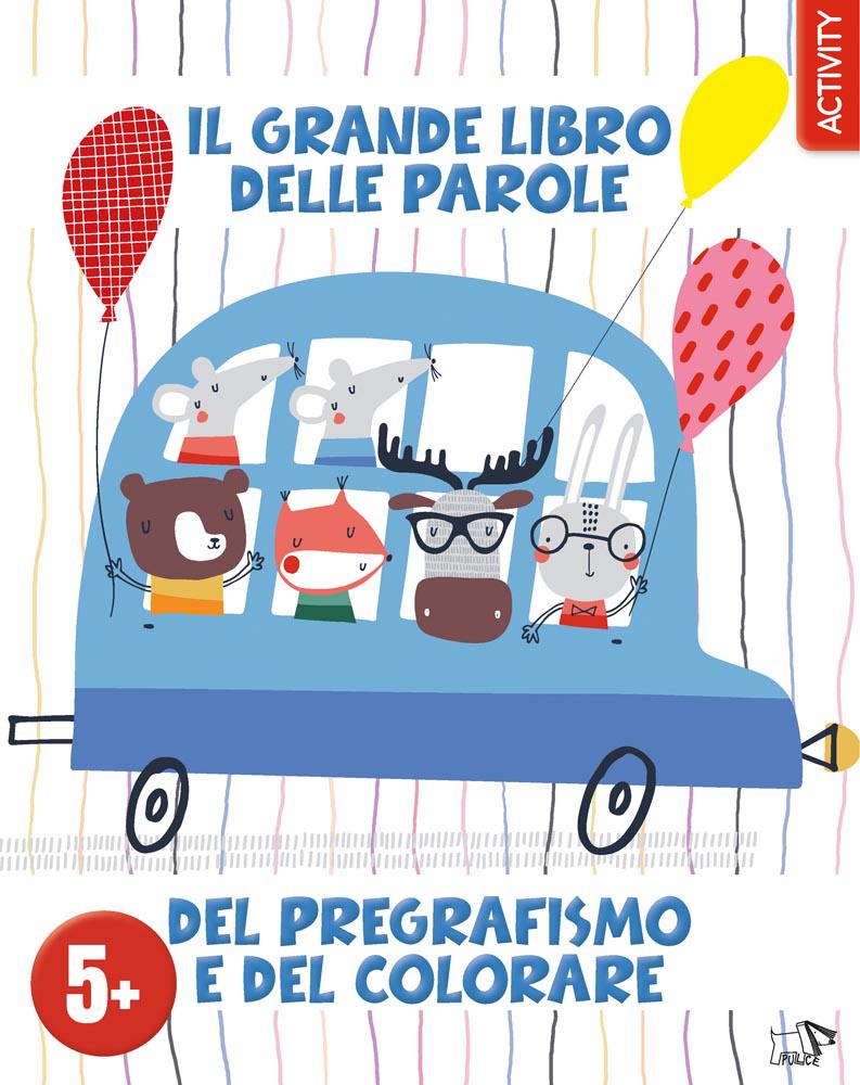 Grande libro delle parole del pregrafismo e del colorare. Ediz. a colori