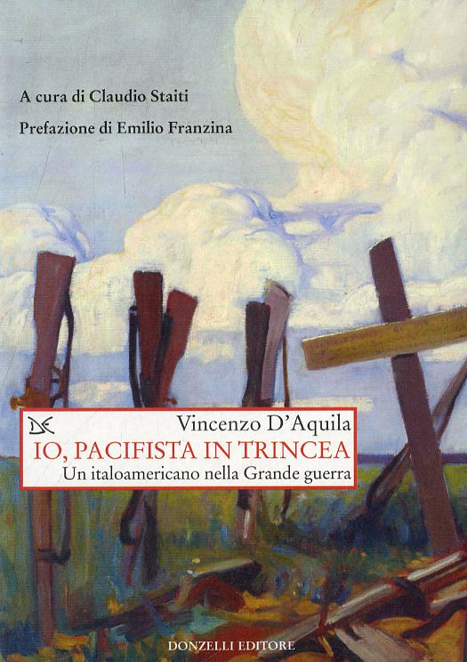 Io, un pacifista in trincea