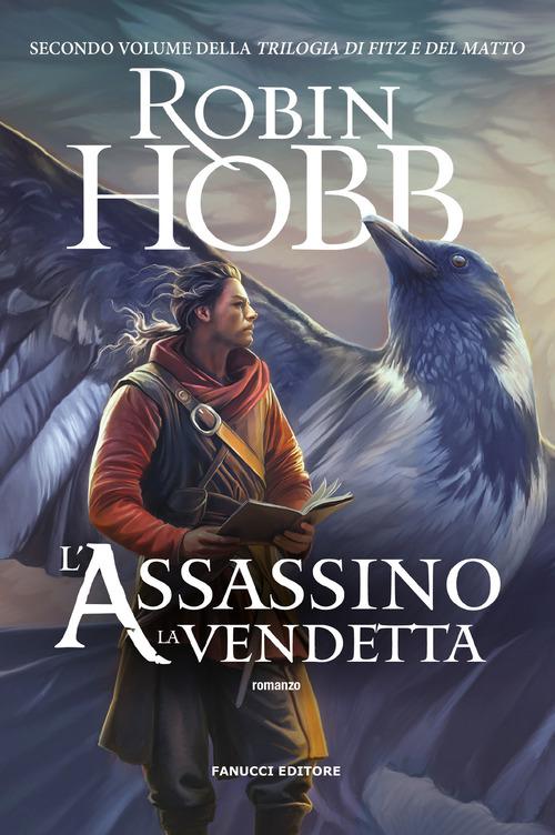 Assassino. La vendetta. Trilogia di Fitz e del Matto