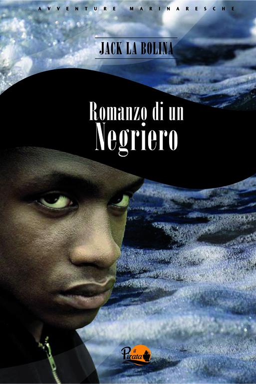 Romanzo di un negriero