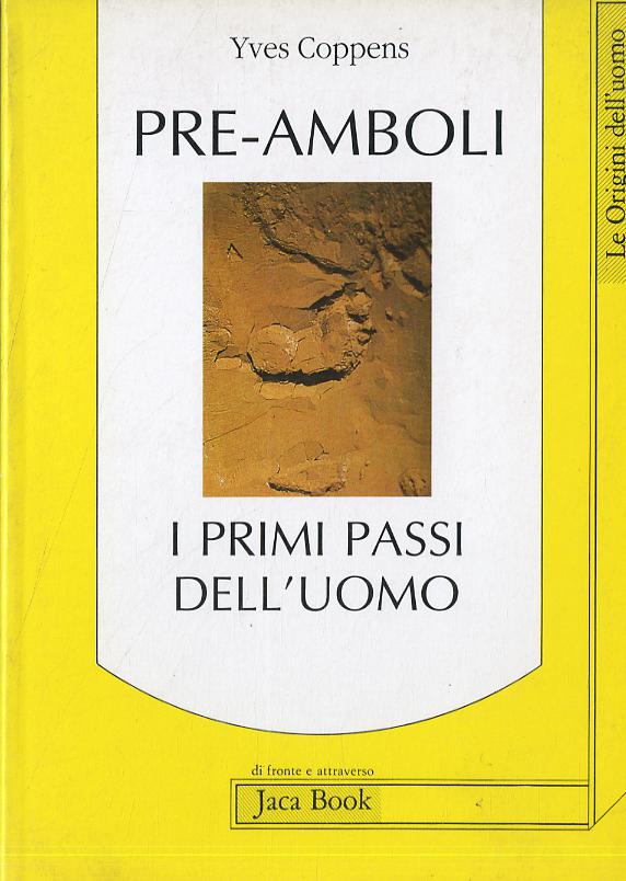 Pre-Amboli. I Primi Passi Dell'Uomo