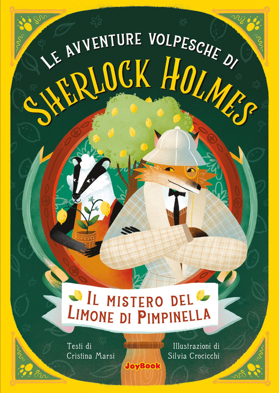 Mistero dei limoni di Pimpinella. Le avventure volpesche di Sherlock Holmes