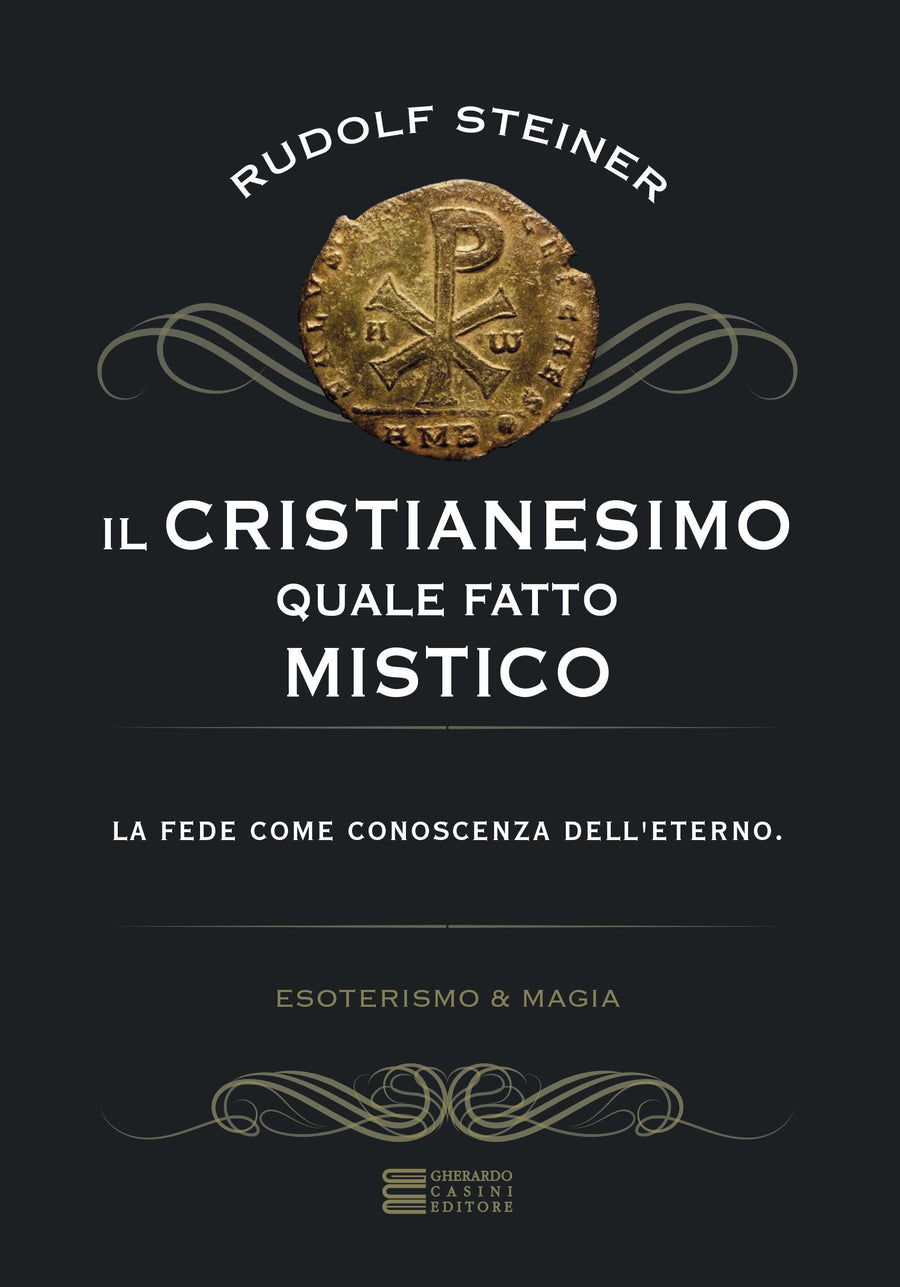 Cristianesimo quale fatto mistico. La fede come conoscenza dell eterno