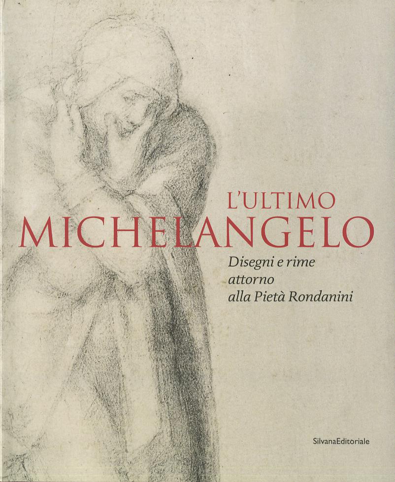 Ultimo Michelangelo. Ediz. illustrata