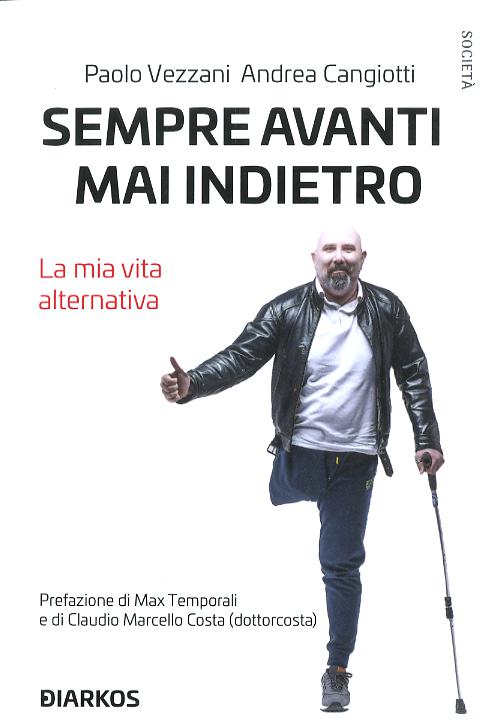 Sempre Avanti, Mai Indietro (V.E.)