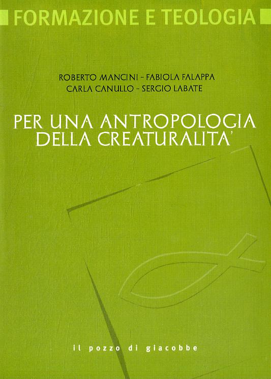 Per una antropologia della creaturalita