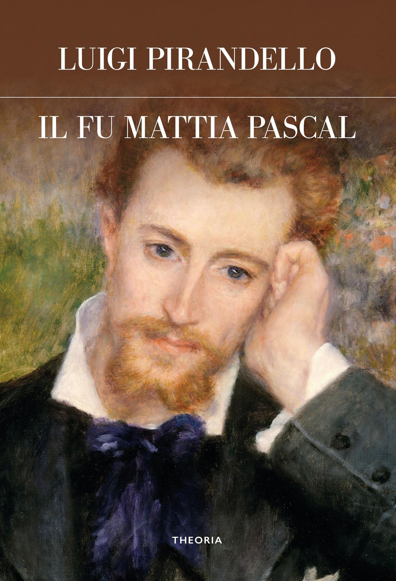 Fu Mattia Pascal. Ediz. integrale