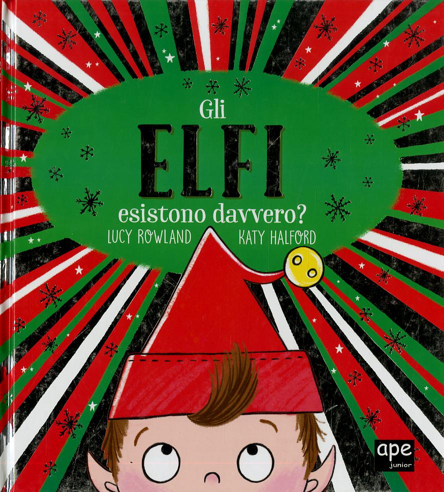 Elfi esistono davvero? Ediz. illustrata