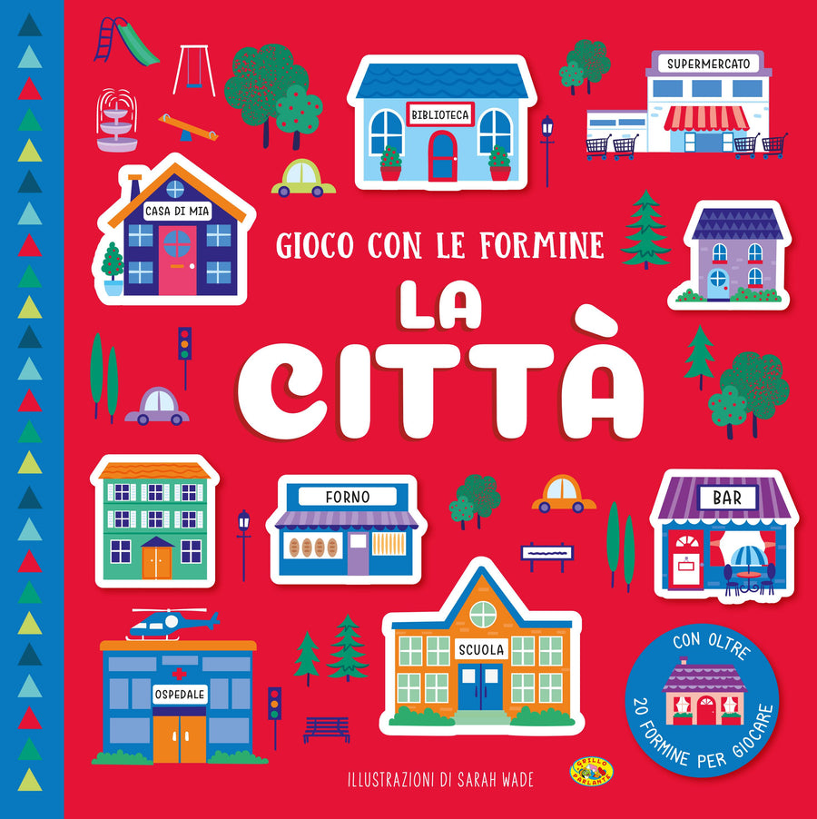 Citta . Gioco con le formine. Ediz. a colori. Con formine