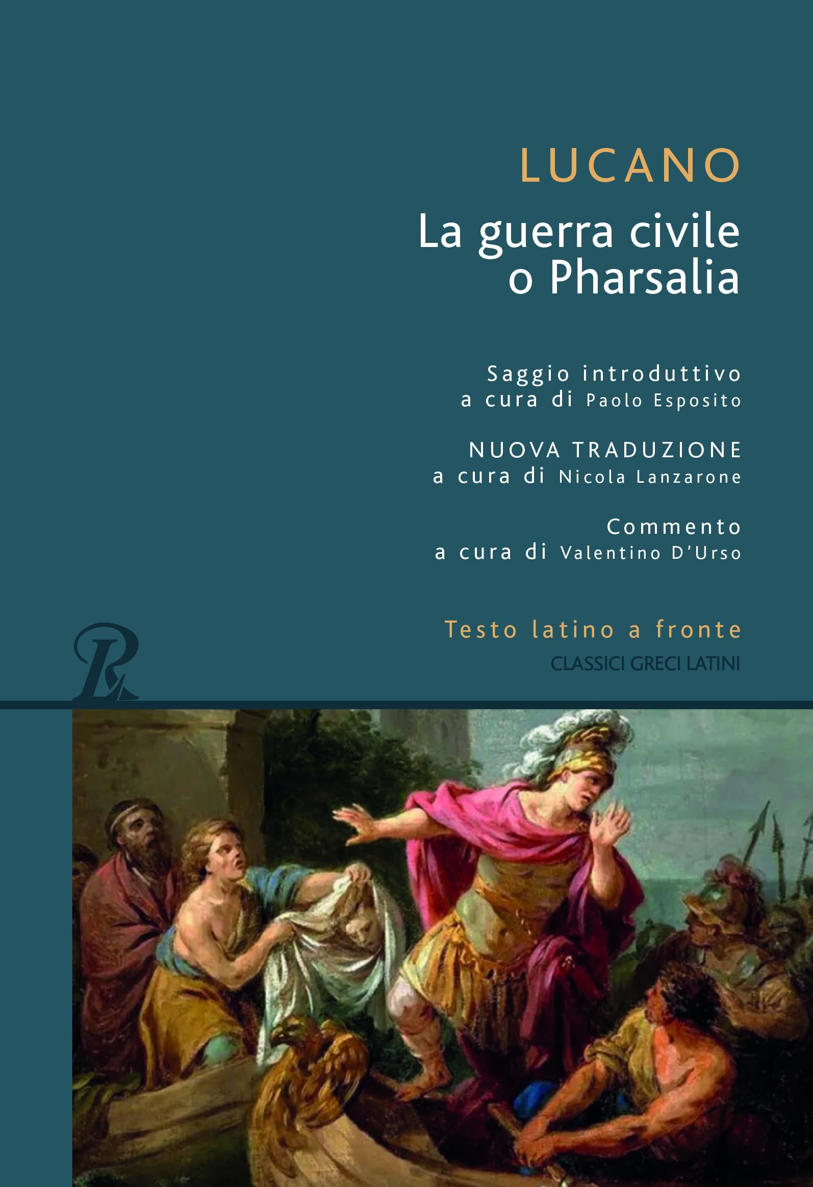 Pharsalia o la guerra civile. Testo latino a fronte