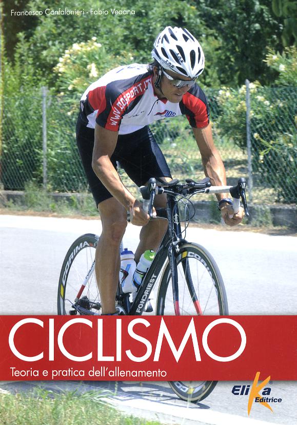 Ciclismo. Teoria e pratica dell allenamento