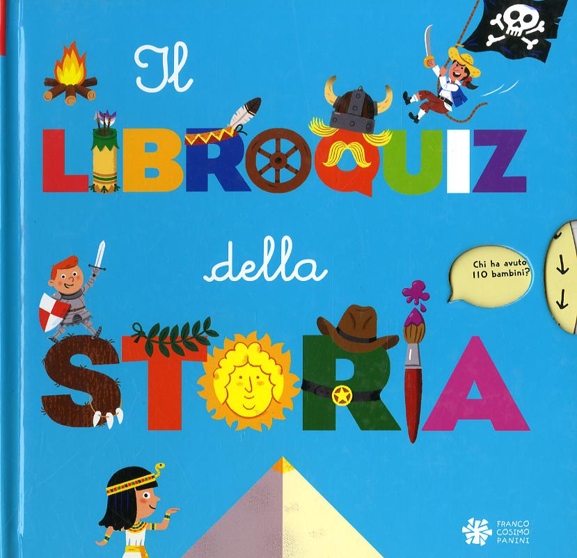 Libroquiz della storia. Ediz. a colori