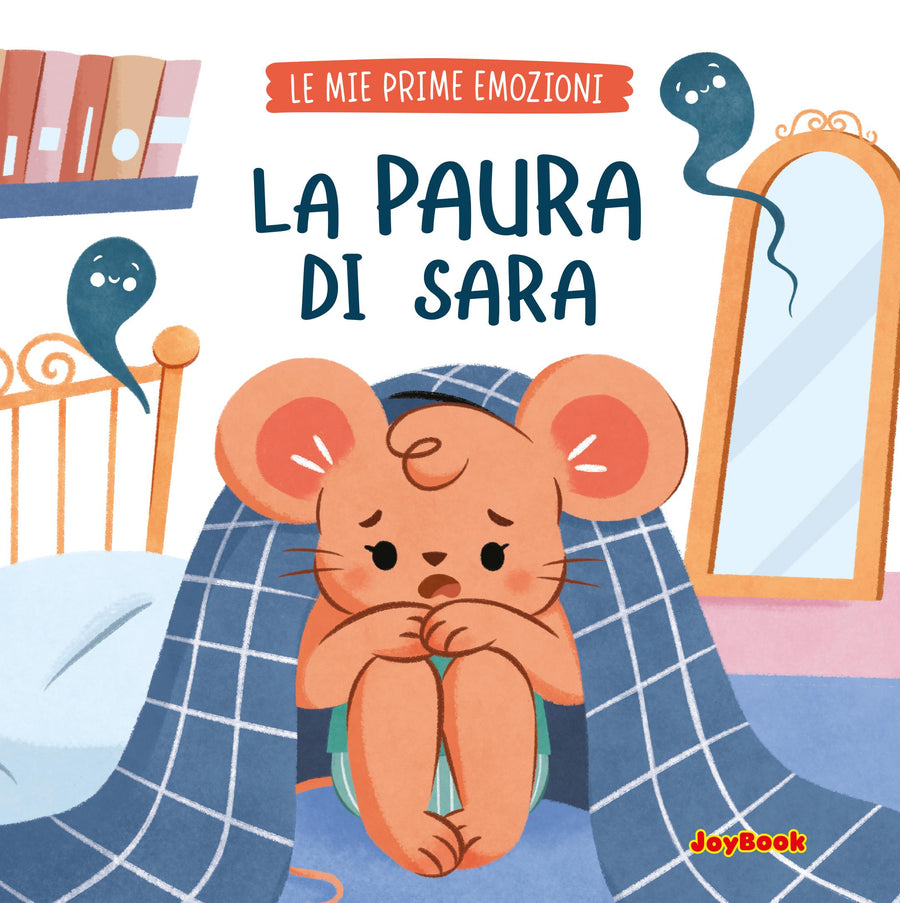 Paura di Sara. Ediz. a colori