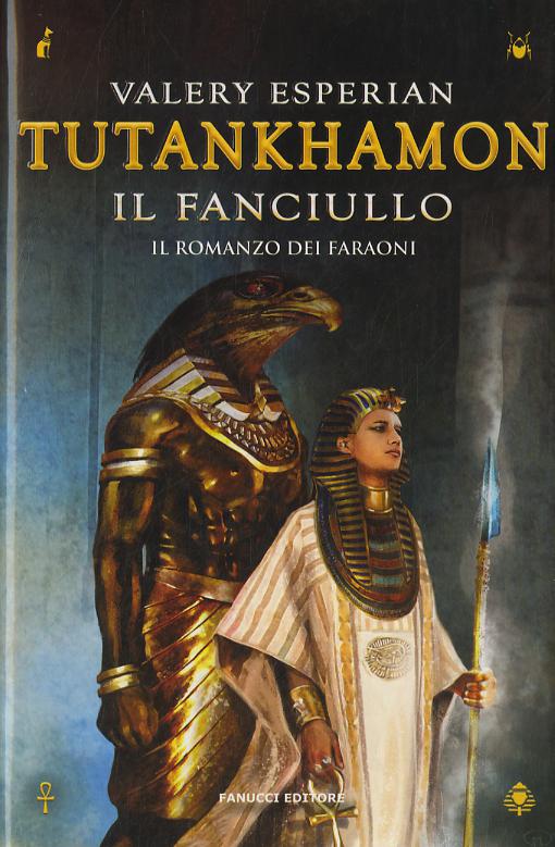 Tutankhamon. Il Fanciullo - Il Roma