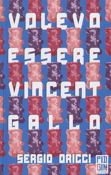 Volevo essere Vincent Gallo