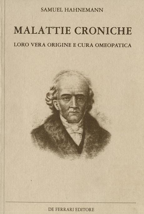 Malattie croniche. Loro vera origine e cura omeopatica