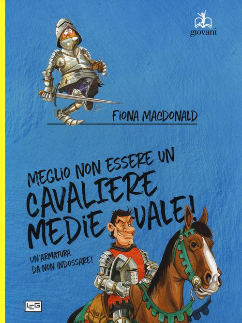 Meglio non essere un cavaliere medievale! Un armatura da indossare