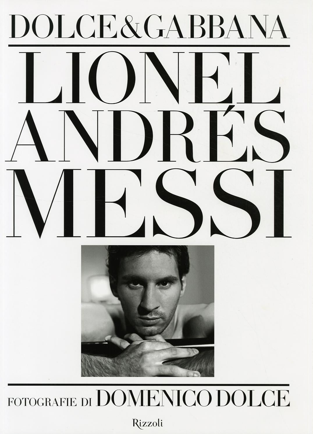 Lionel Andre s Messi. Ediz. illustrata