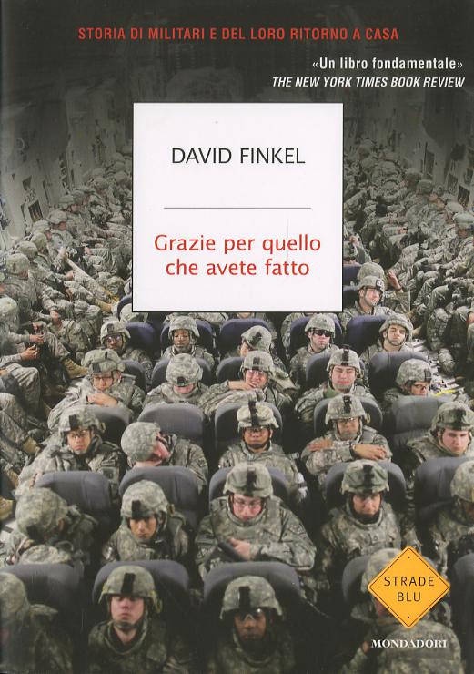 Grazie per quello che avete fatto. Storia di militari e del loro ritorno a casa