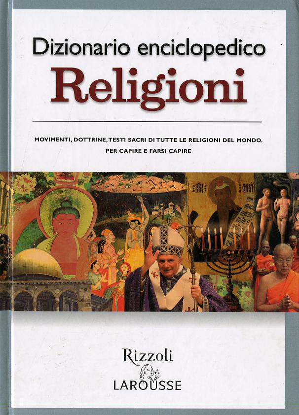 Dizionario enciclopedico. Religioni