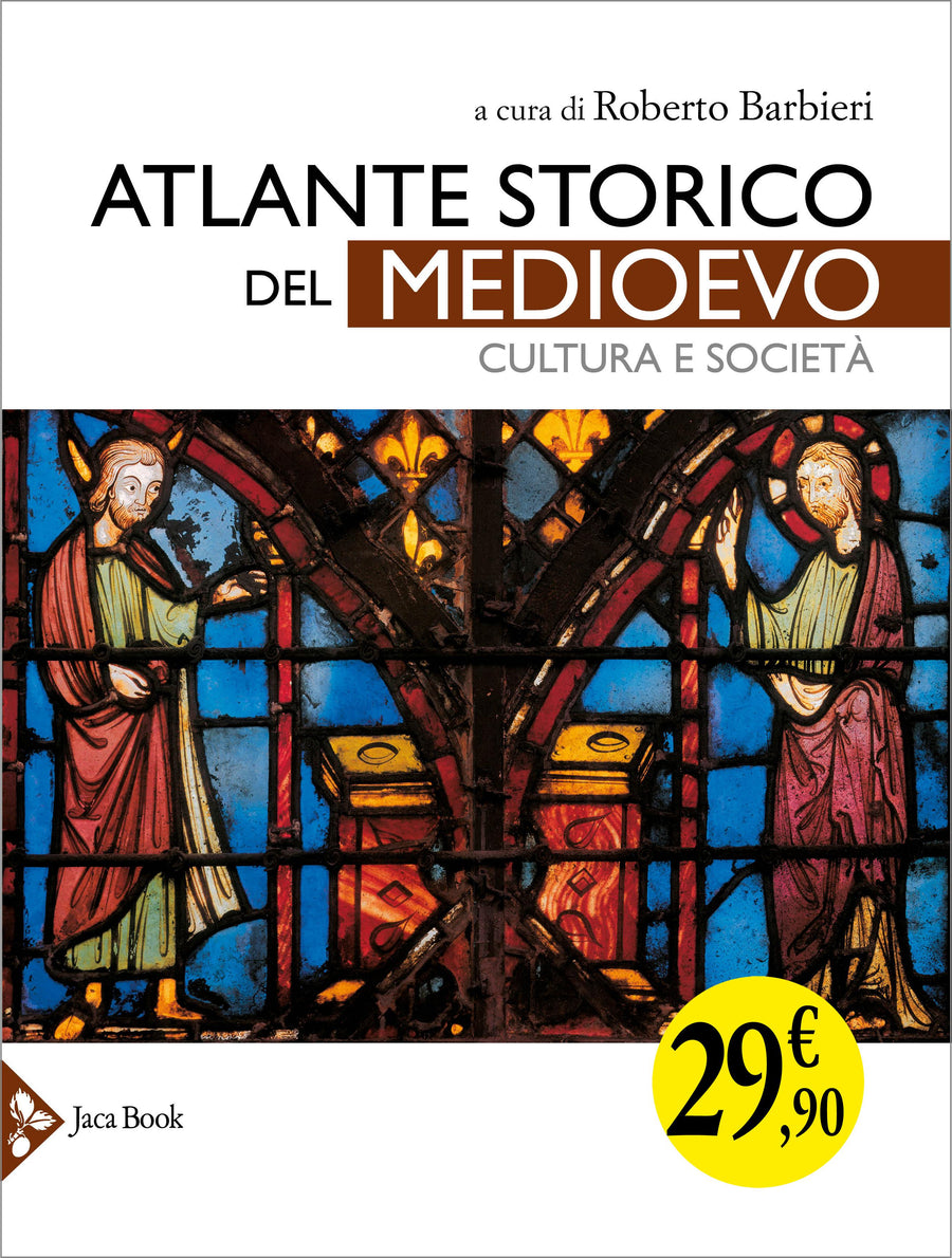 Atlante storico del Medioevo. Cultura e societa