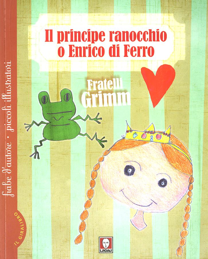 Principe ranocchio o Enrico di ferro-Le tre piume