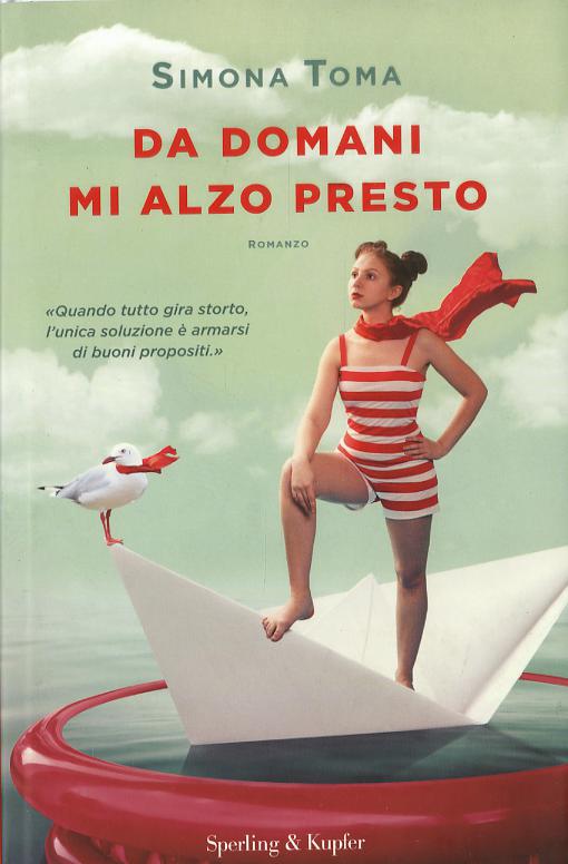Da domani mi alzo presto