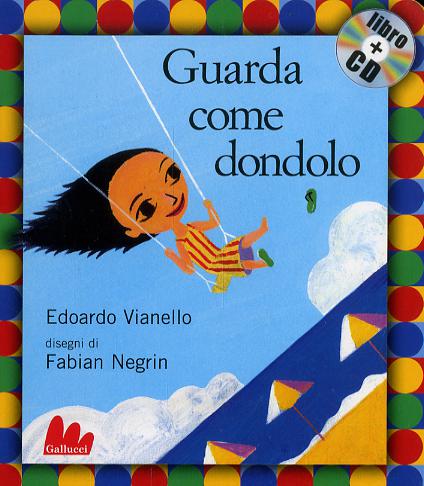 Guarda come dondolo. Con CD Audio