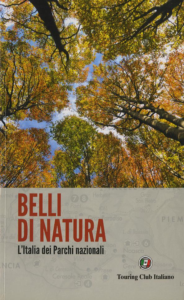 Belli di natura. L Italia dei parchi nazionali