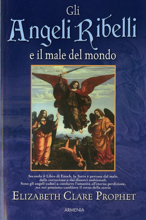 Angeli ribelli e il male del mondo