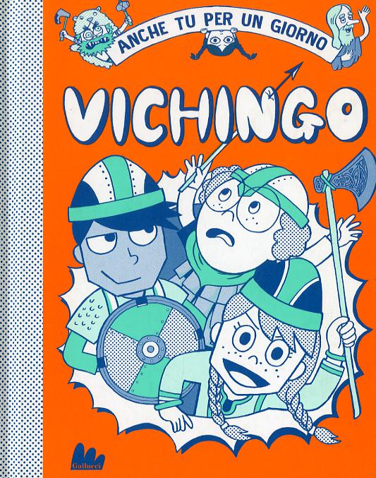 Vichingo. Anche tu per un giorno