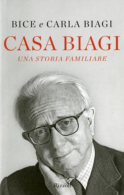 Casa Biagi. Una storia familiare