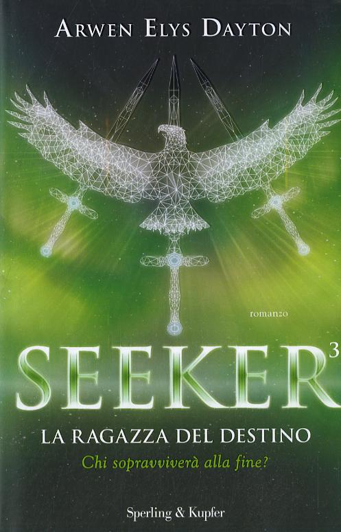 Ragazza del destino. Seeker