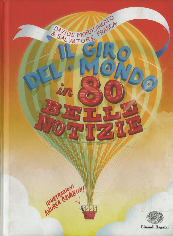 Giro del mondo in 80 belle notizie
