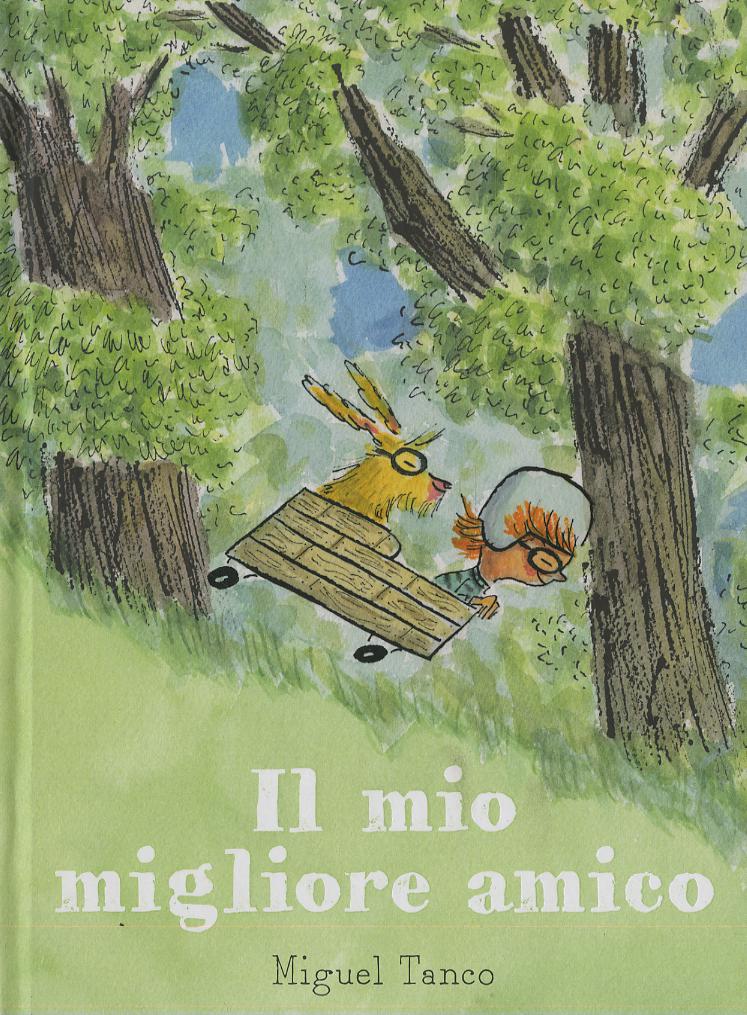 Mio migliore amico. Ediz. a colori