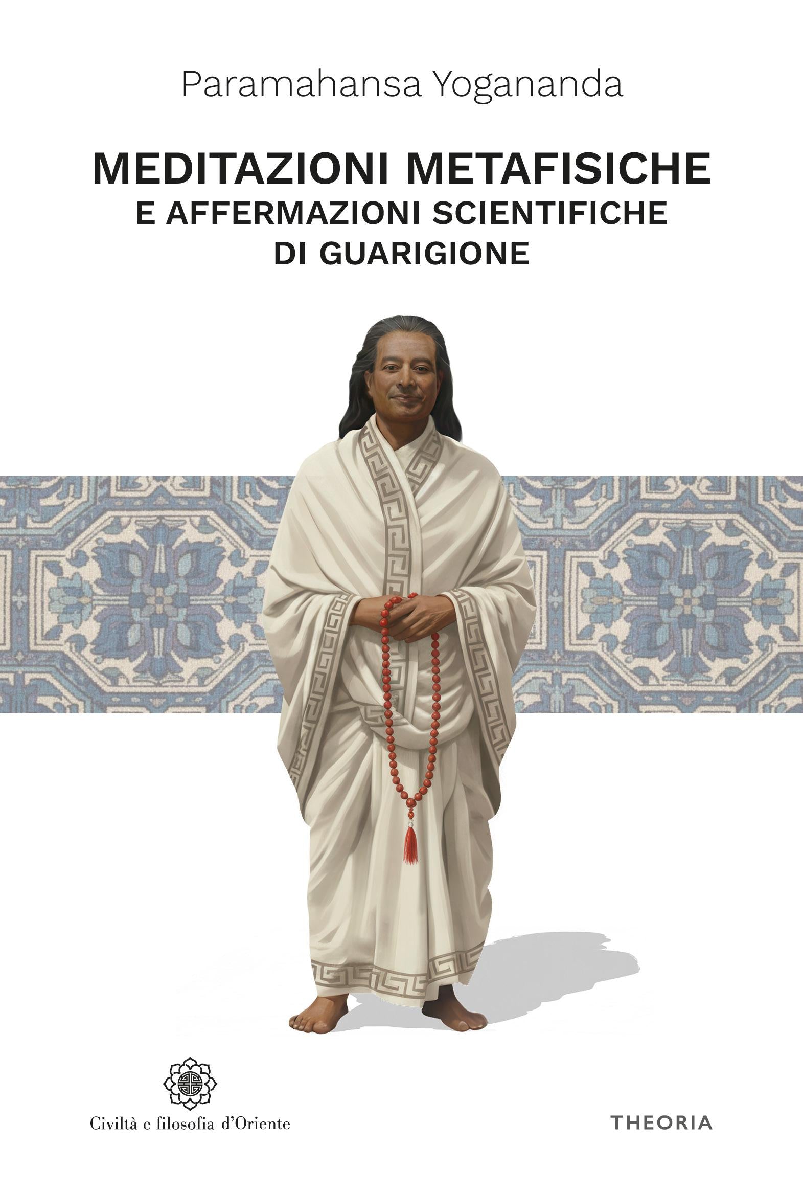 Meditazioni metafisiche e Affermazioni scientifiche di guarigione