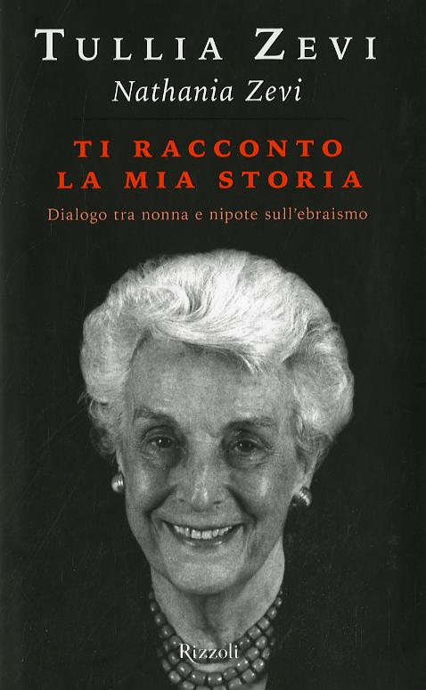 Ti racconto la mia storia. Dialogo tra nonna e nipote sull ebraismo
