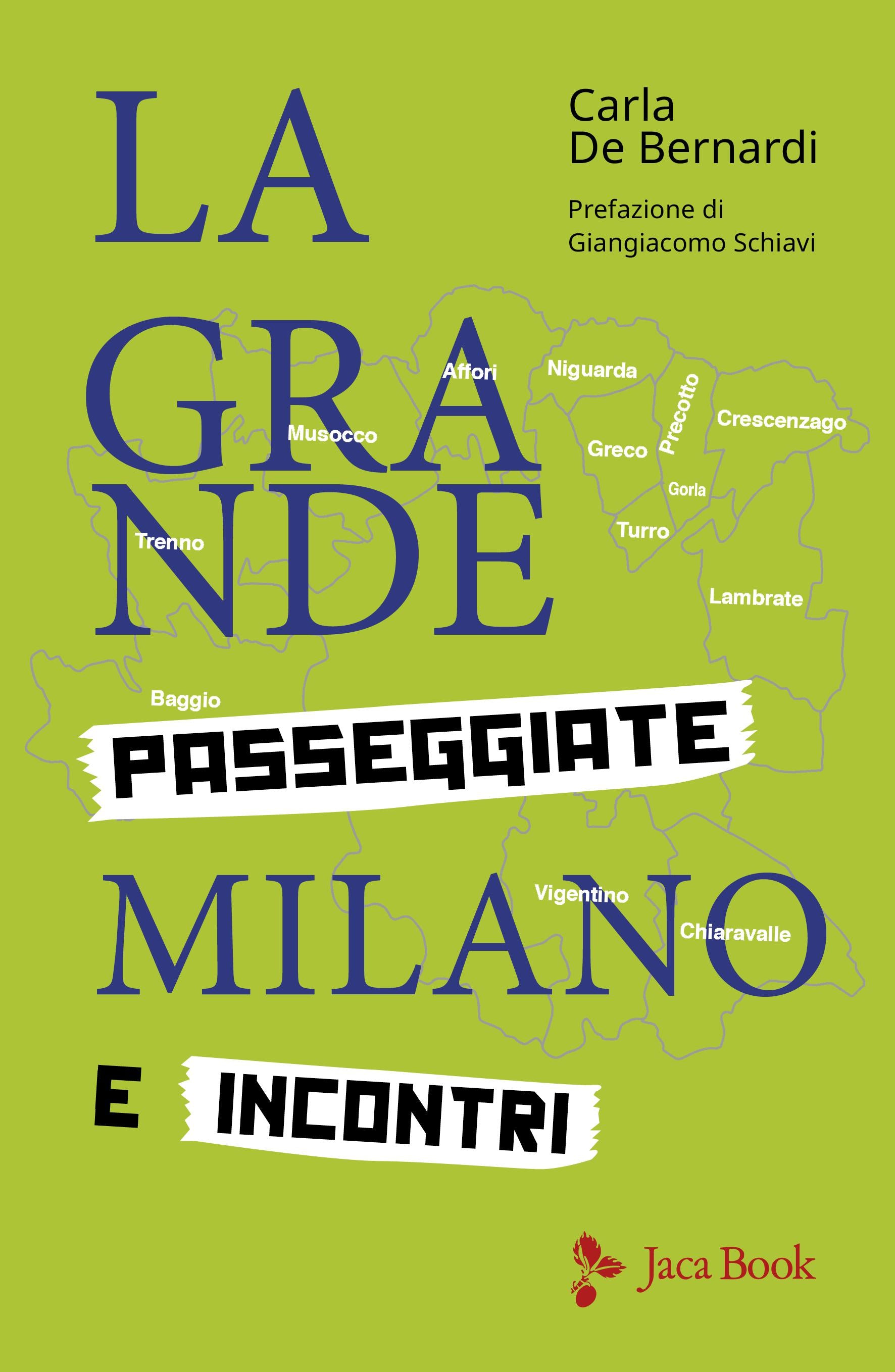 Grande Milano. Passeggiate e incontri