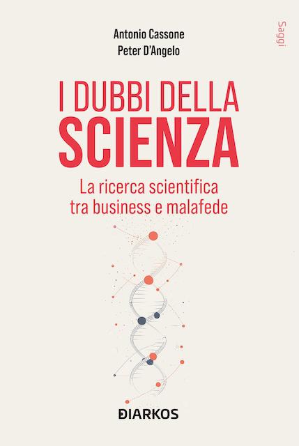 Dubbi della scienza. La ricerca scientifica tra business e malafede