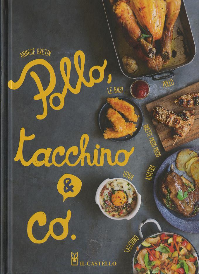 Pollo, tacchino & Co.. Ediz. a colori
