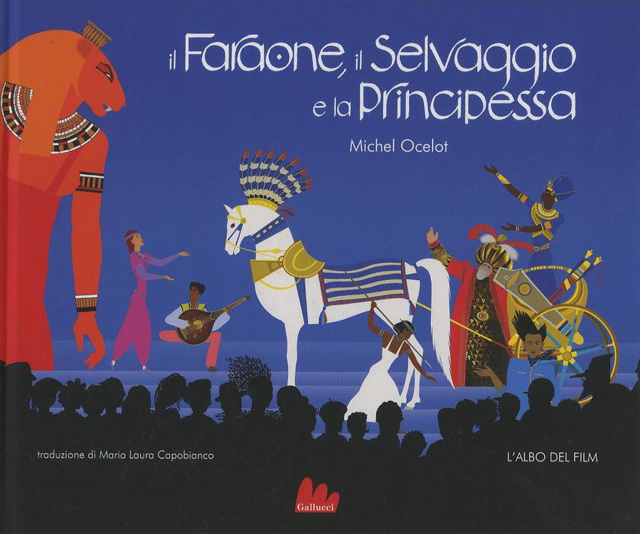 Faraone, il selvaggio e la principessa