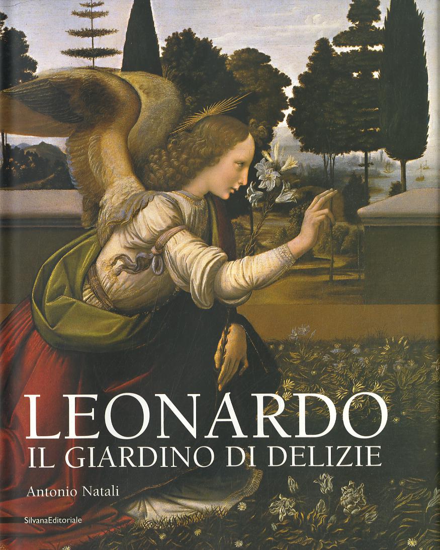 Leonardo da Vinci. Il giardino delle delizie