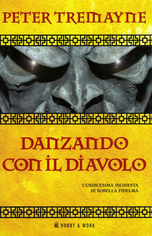 Danzando con il diavolo. Le inchieste di sorella Fidelma