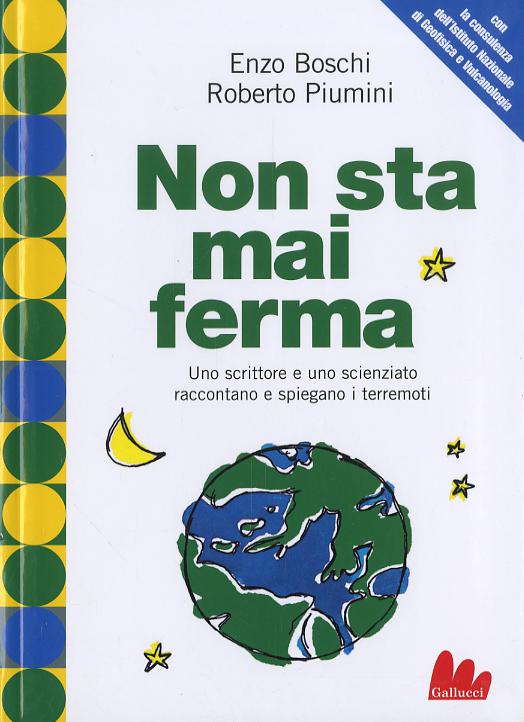 Non sta mai ferma. Un romanzo per capire il fenomeno dei terrremoti